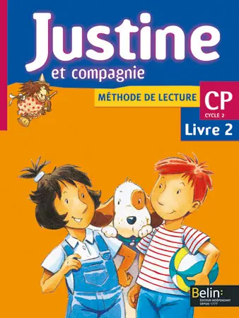 Justine et compagnie CP : livre 2
