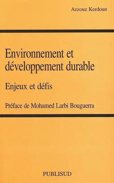 Environnement et développement durable : enjeux et défis
