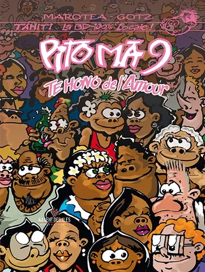 Pito Ma. Vol. 9. Te hono de l'amour. Le lien d'amour