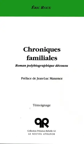 Chroniques familiales : roman polybiograpique décousu