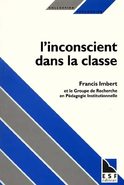 L'inconscient dans la classe : transferts et contre-transferts