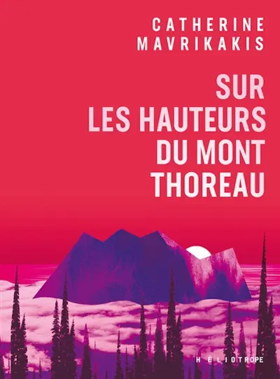 Sur les hauteurs du Mont Thoreau