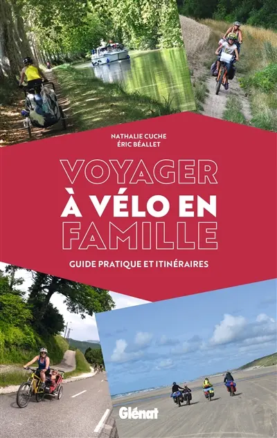 Voyager à vélo en famille : guide pratique et itinéraires