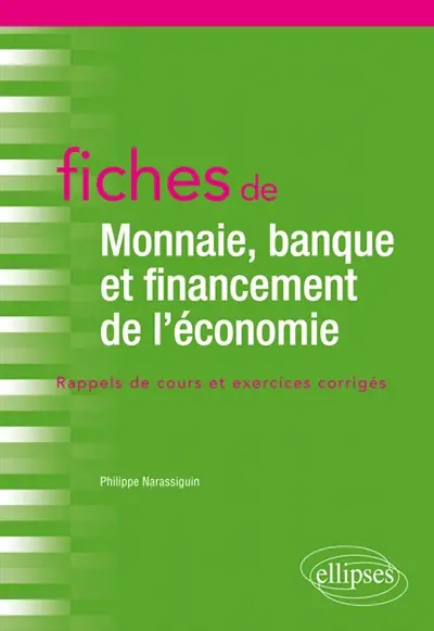 Fiches de monnaie, banque et financement de l'économie : rappels de cours et exercices corrigés