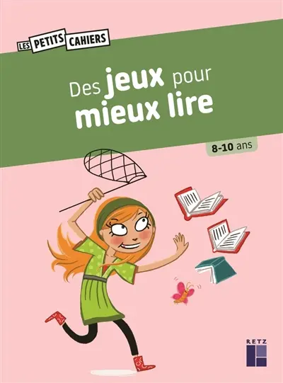 Des jeux pour mieux lire : 8-10 ans