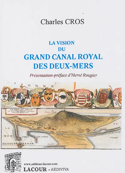 La vision du grand canal royal des deux-mers