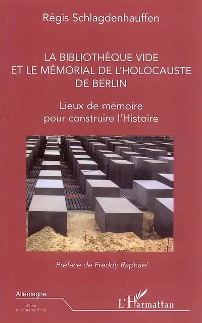 La Bibliothèque vide et le Mémorial de l'Holocauste de Berlin : lieux de mémoire pour construire l'histoire