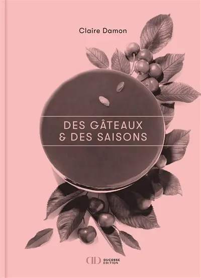 Des Gâteaux et des Saisons