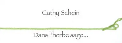 Dans l'herbe sage...