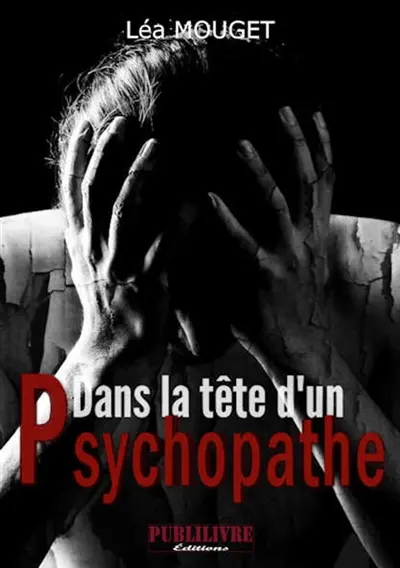 Dans la tête d'un psychopathe
