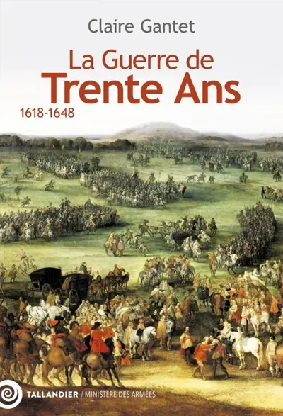 La Guerre de Trente Ans (1618-1648)