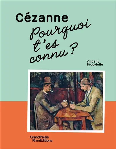Cézanne : pourquoi t'es connu ?