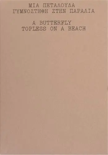 Odysseas Simos & Charlotte Niewenhuys A butterfly Topless on the Beach