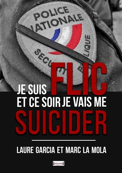 Je suis flic et ce soir je vais me suicider