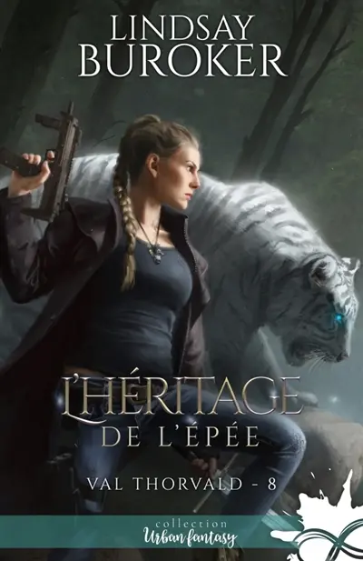 L'héritage de l'épée : Val Thorvald, T8