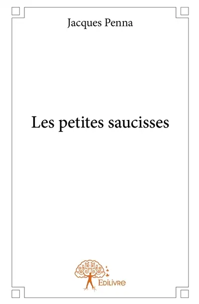 Les petites saucisses