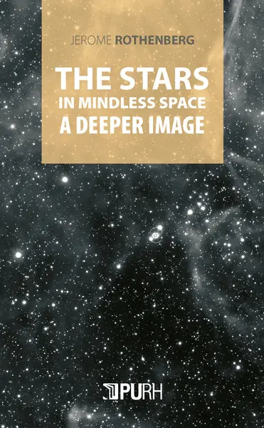 The stars in mindless space : a deeper image : latter & uncollected poems