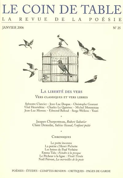 Coin de table (Le), n° 25. La liberté des vers : vers classiques et vers libres