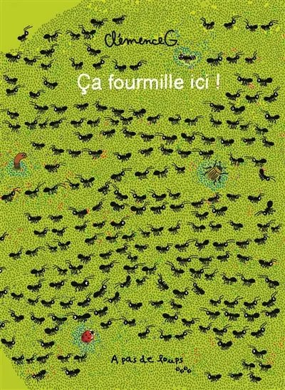 Ca fourmille ici !