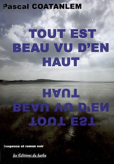 Tout est beau vu d'en haut