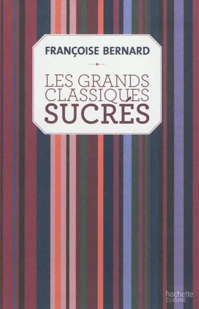Les grands classiques sucrés
