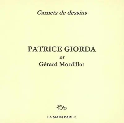 Patrice Giorda : carnet de dessins