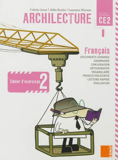 Archilecture français, CE2, nouveaux programmes : cahier d'exercices 2