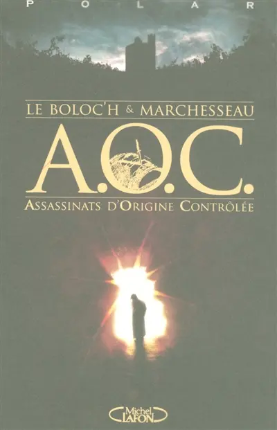 AOC, assassinats d'origine contrôlée