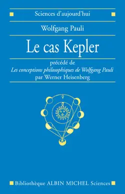 Le cas Kepler. Les conceptions philosophiques de Wolfgang Pauli