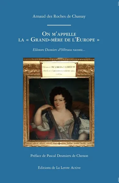 Eléonore Desmiers d'Olbreuse raconte