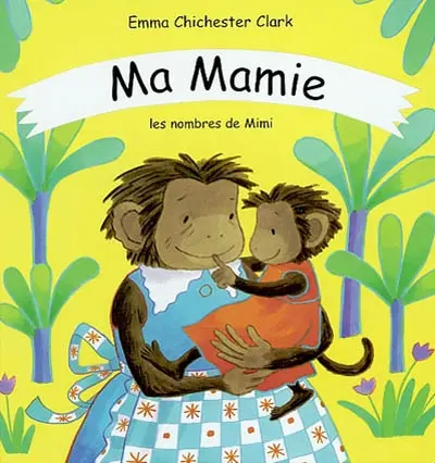 Ma mamie : les nombres de Mimi