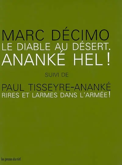 Le diable au désert, Ananké Hel !. Rires et larmes dans l'armée