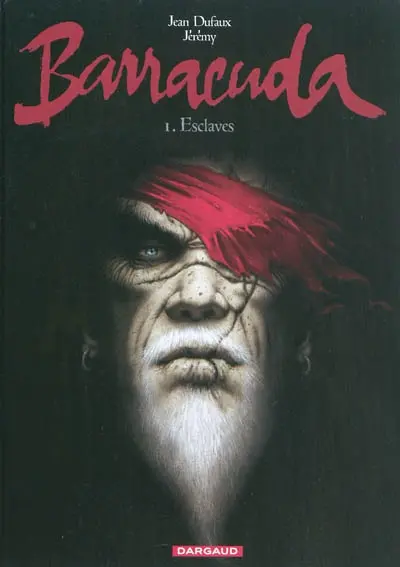 Barracuda. Vol. 1. Esclaves