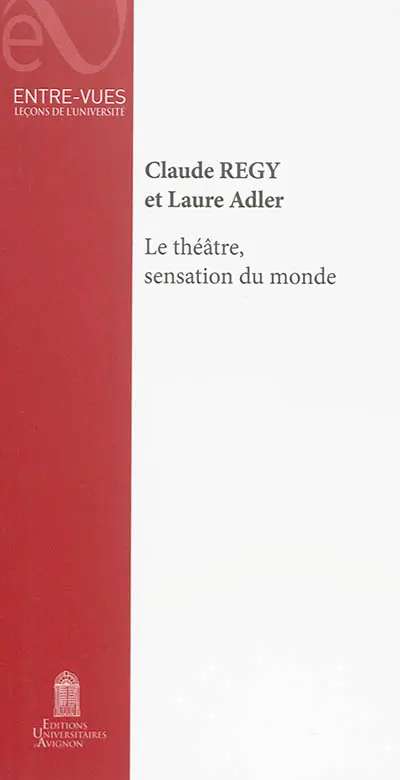 Le théâtre, sensation du monde