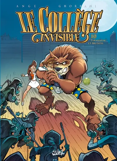 Le collège invisible. Vol. 10. Tyrannum et mutatis