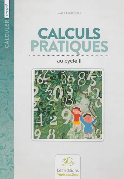 Calculs pratiques au cycle II