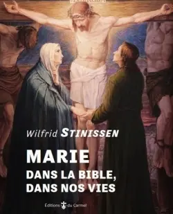 Marie, dans la Bible, dans nos vies