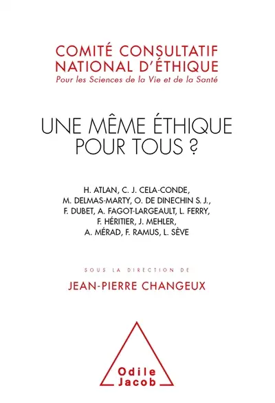 Une même éthique pour tous ? : universalisme éthique, diversité culturelle et éducation : journées d'éthique