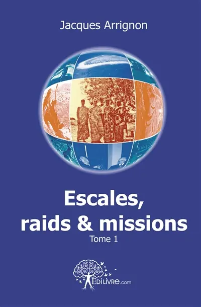 Escales, raids et missions i