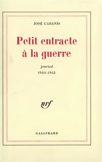 Petit entracte à la guerre : journal 1940-1943