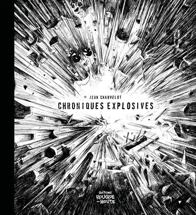 Chroniques explosives