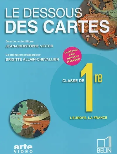 Le dessous des cartes, classe de 1re : l'Europe, la France