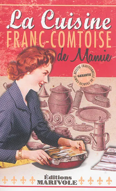 La cuisine franc-comtoise de mamie