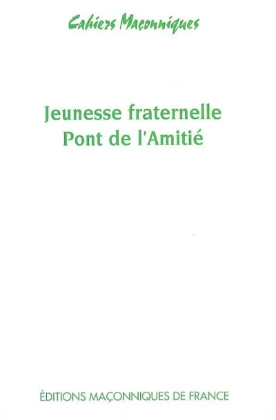 Jeunesse fraternelle, Pont de l'amitié