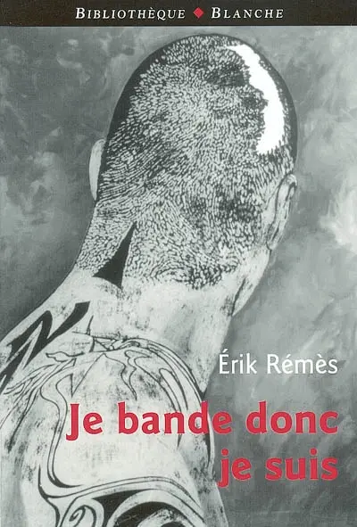 Je bande donc je suis