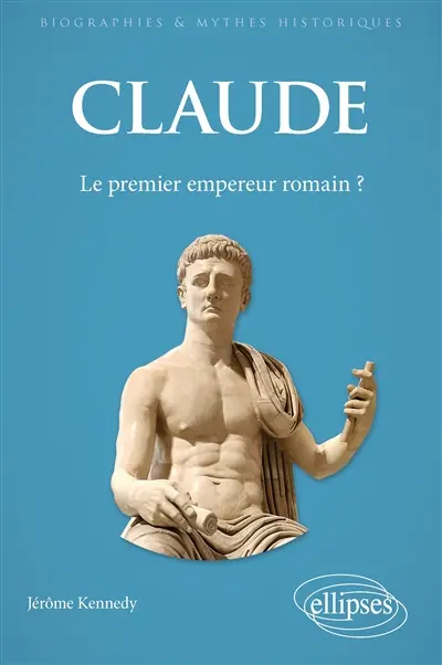 Claude : le premier empereur romain ?
