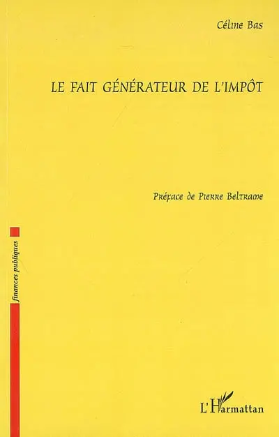 Le fait générateur de l'impôt