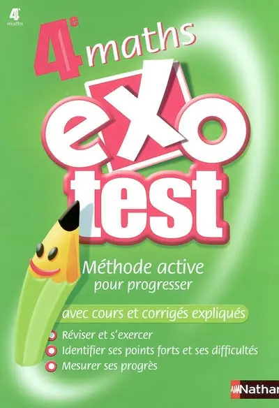 Exotest, maths 4e : méthode active pour progresser : avec cours et corrigés expliqués