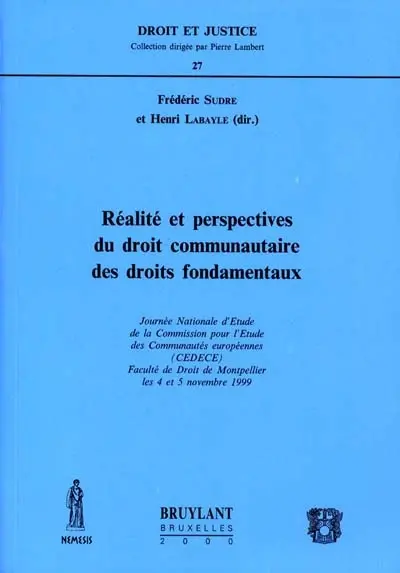 Réalité et perspective du droit communautaire des droits fondamentaux