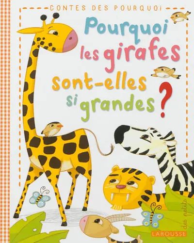 Pourquoi les girafes sont-elles si grandes ?